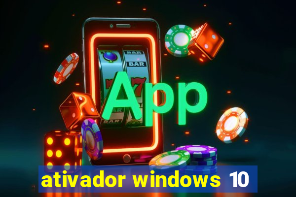 ativador windows 10